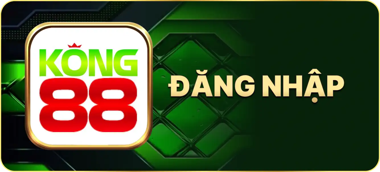 Hướng dẫn đăng nhập Kong88