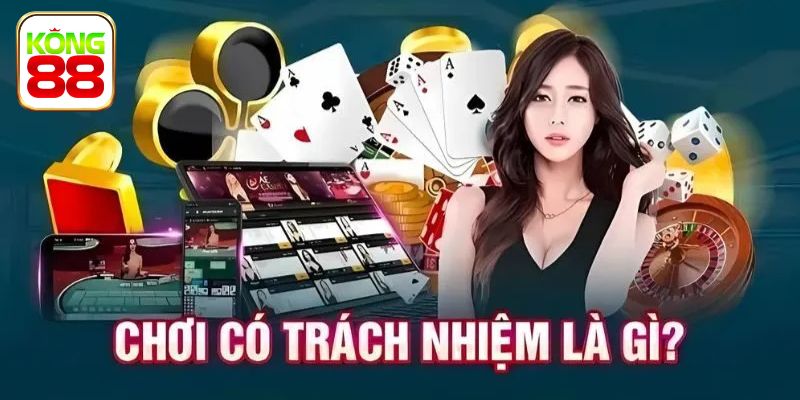 Khái niệm về vấn đề chơi cờ bạc có trách nhiệm
